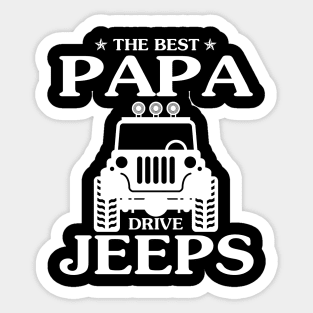 The best Papa drive jeeps father's day gift funny jeep fip flops jeep men jeep dad jeep boy jeep kid jeeps lover Sticker